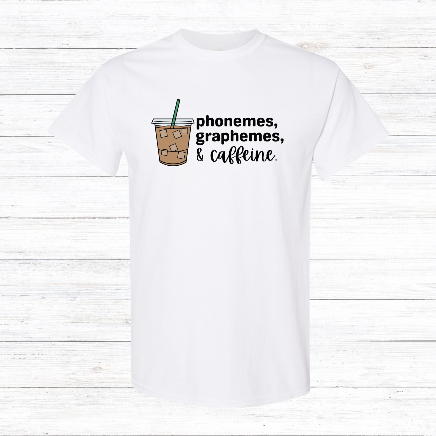 Phonemes, Graphemes, & Caffeine - Various Styles and Colors Available