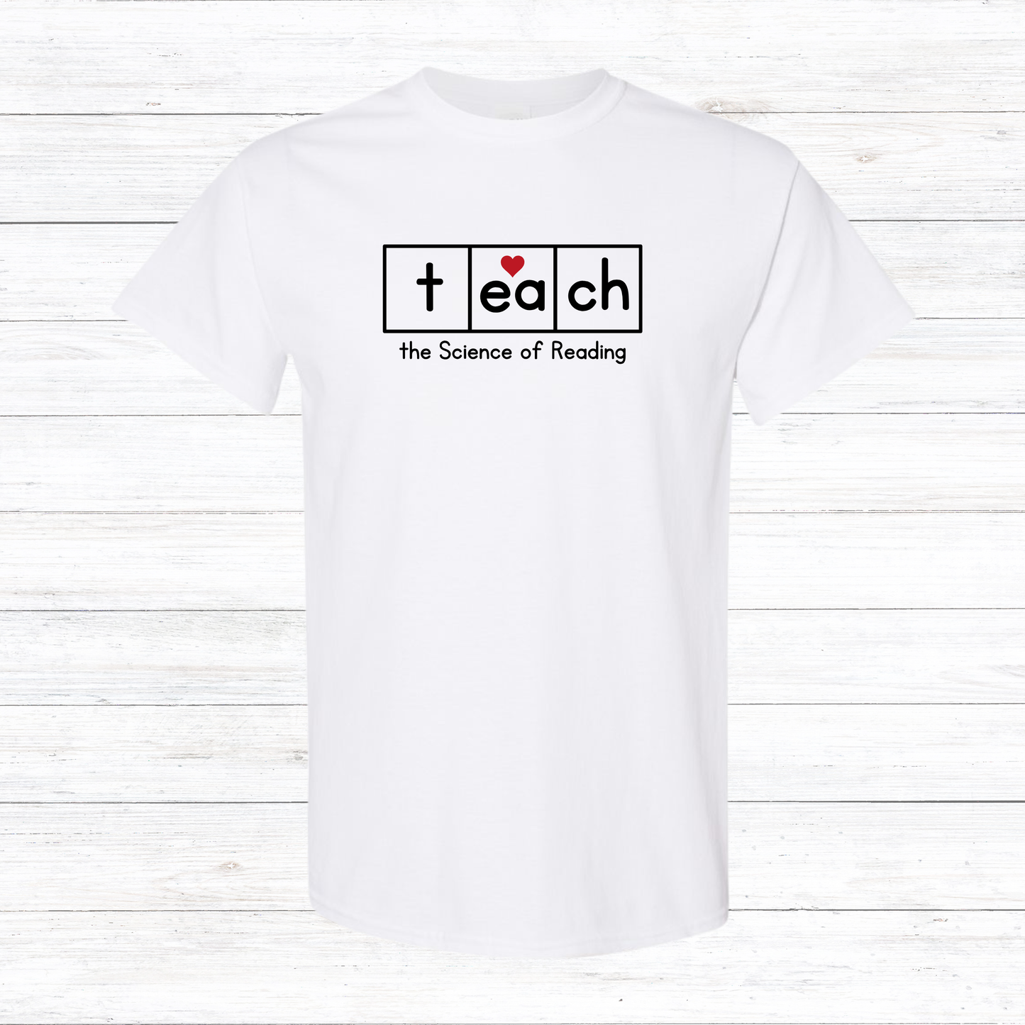 Teach the Science of Reading - Various Styles and Colors Available