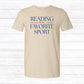 Reading is My Sport - Various Styles and Colors Available