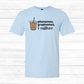 Phonemes, Graphemes, & Caffeine - Various Styles and Colors Available