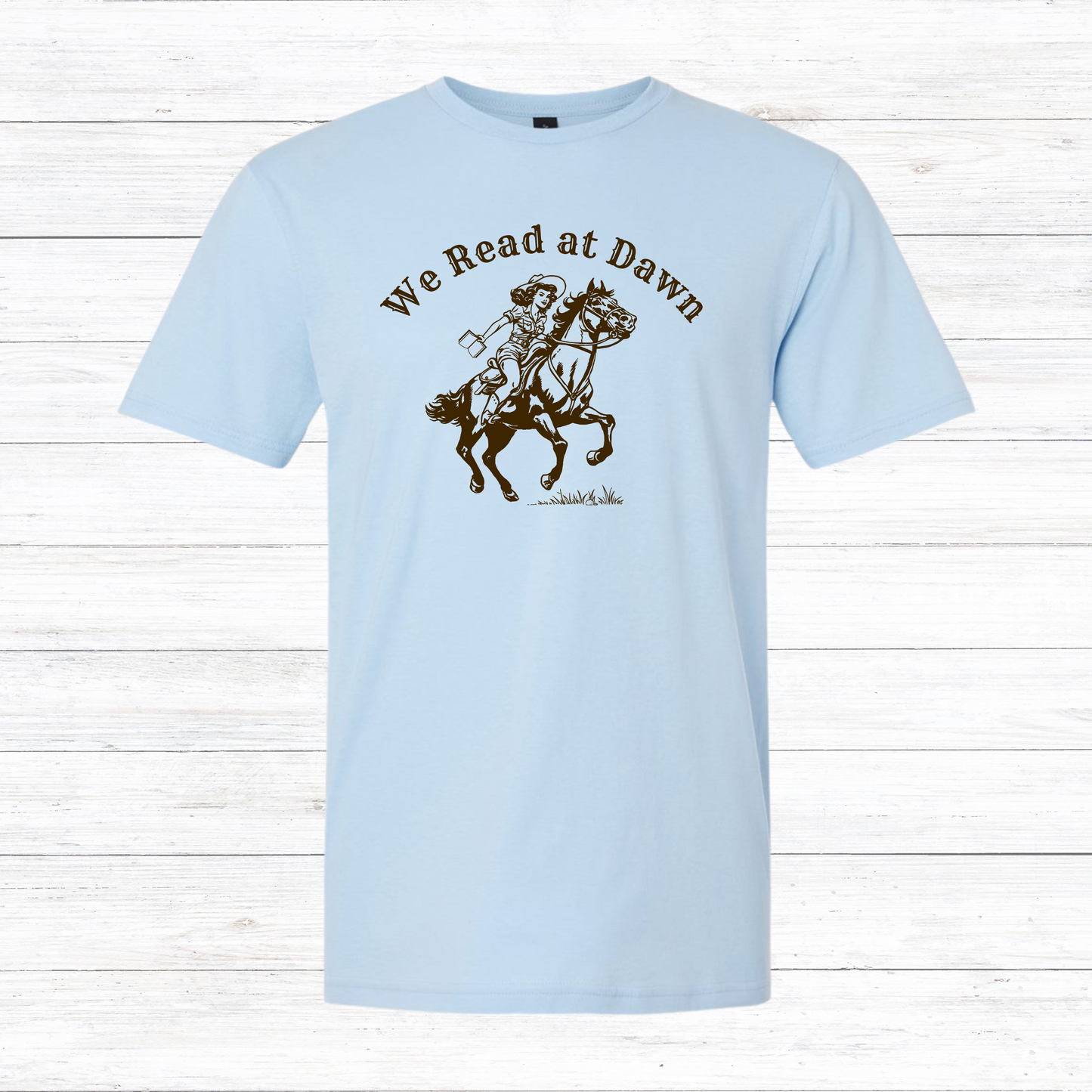 We Read at Dawn - Various Styles and Colors Available