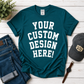 Custom Shirt or Sweatshirt