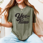 Yee Haw - Various Colors Available